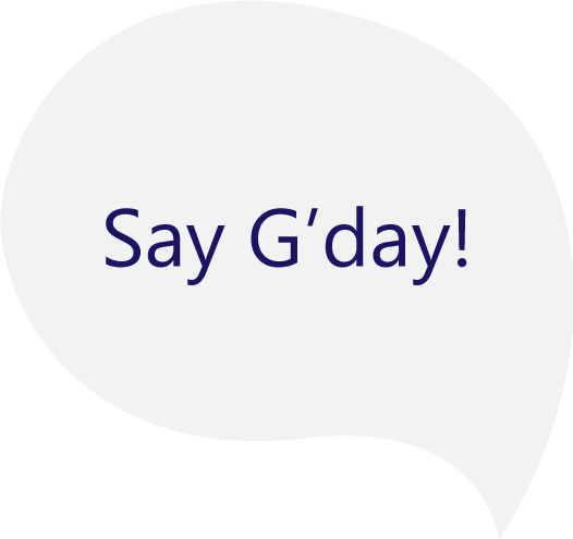 Speech bubble with 'Say G'day!' text, promoting friendly communication